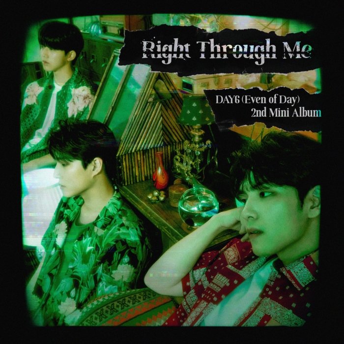 DAY6 - Right Through Me - K-Moon