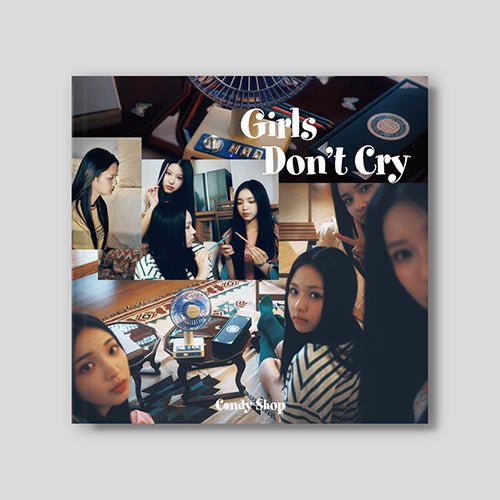 CANDY SHOP - Girls Don't Cry - K - Moon