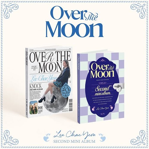 CHAEYEON - Over The Moon - K-Moon