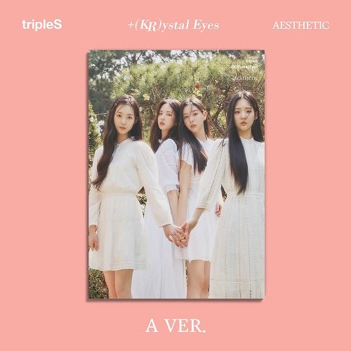 tripleS [+(KR)rystal Eyes] - Aesthetic - K-Moon
